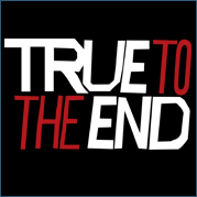 True To The End Shirt